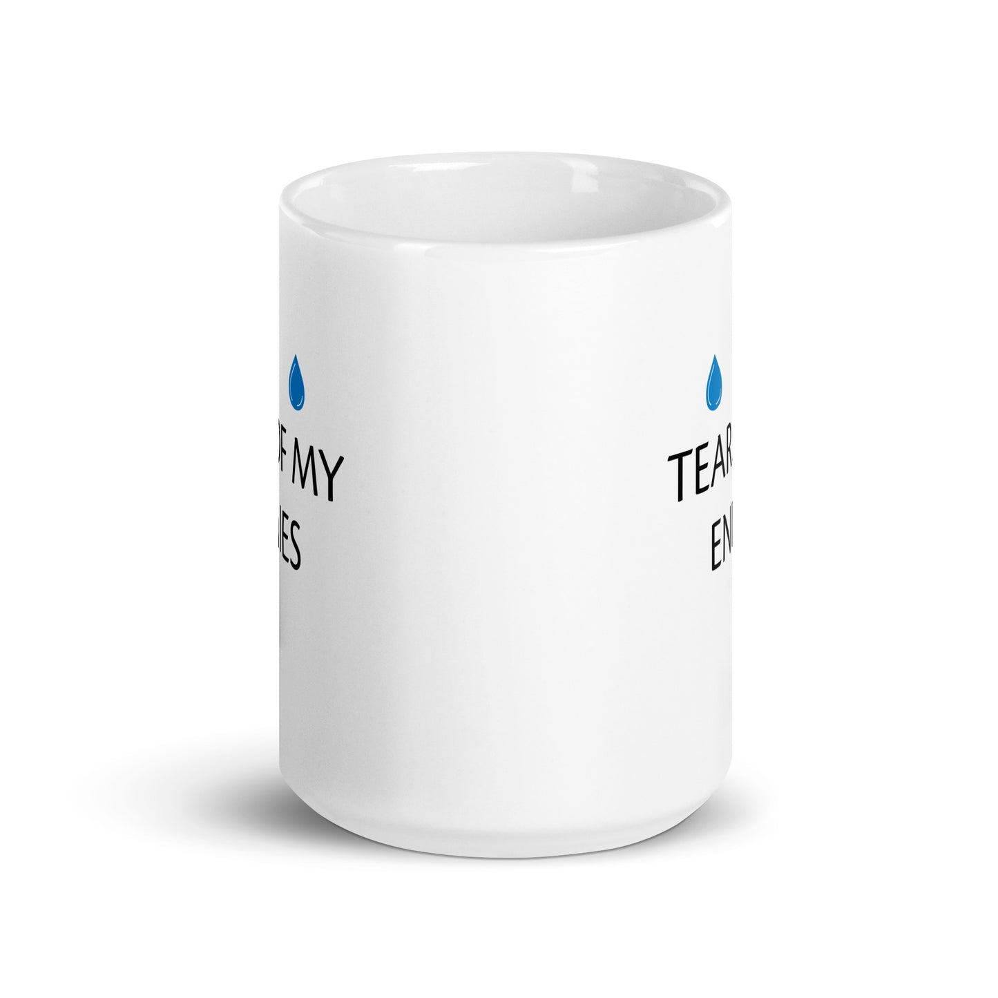 "Tears of my enemies" Ceramic Mug