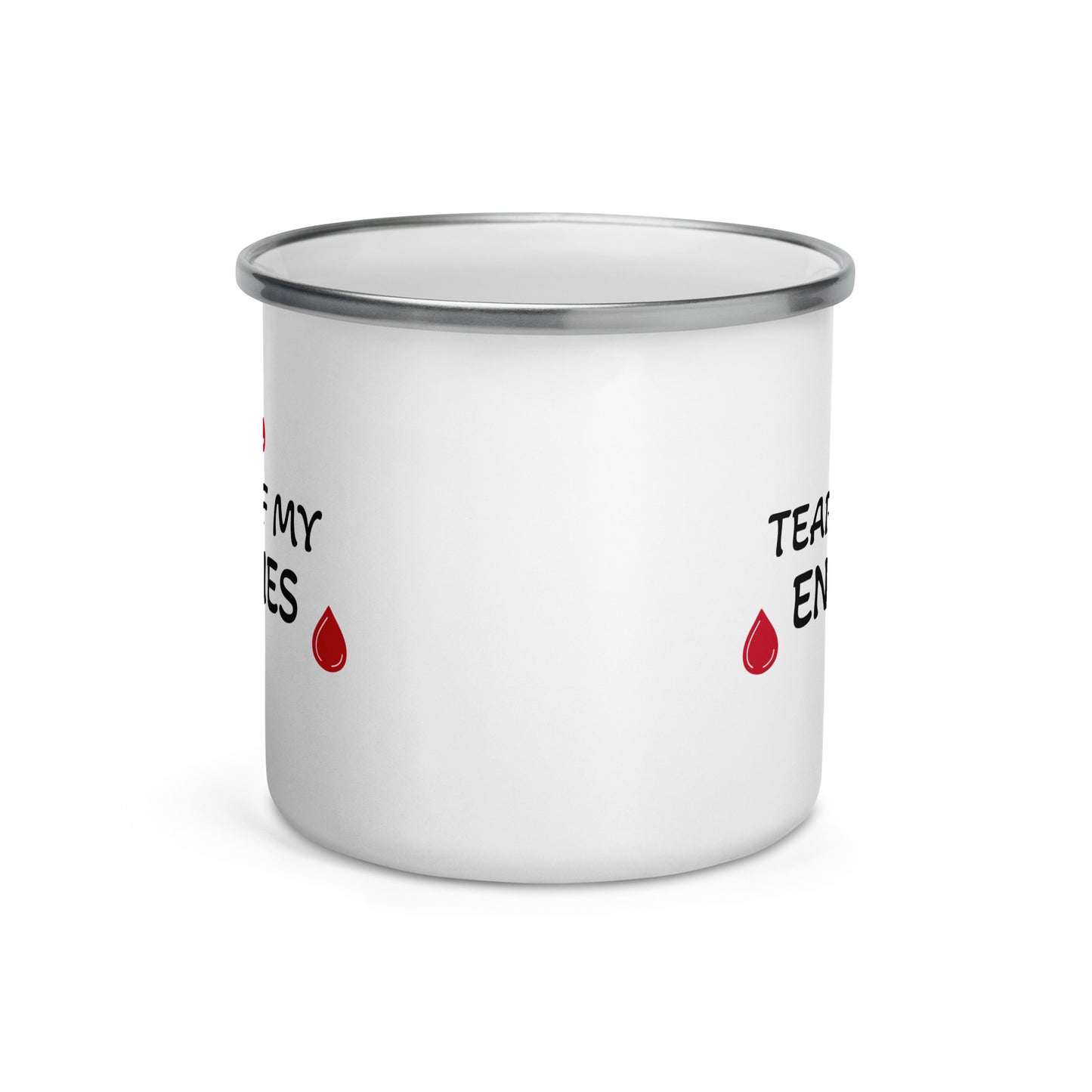 "Tears of my enemies" (small) Enamel Mug